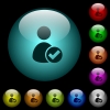 User account accepted icons in color illuminated spherical glass buttons on black background. Can be used to black or dark templates - User account accepted icons in color illuminated glass buttons